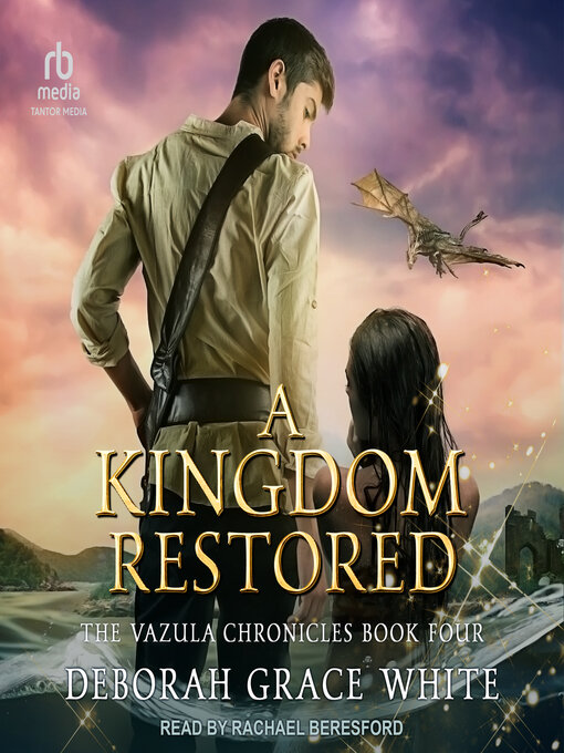 Title details for A Kingdom Restored by Deborah Grace White - Wait list